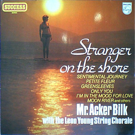 Acker Bilk With Leon Young String Chorale, The - Stranger On The Shore (Vinyl)