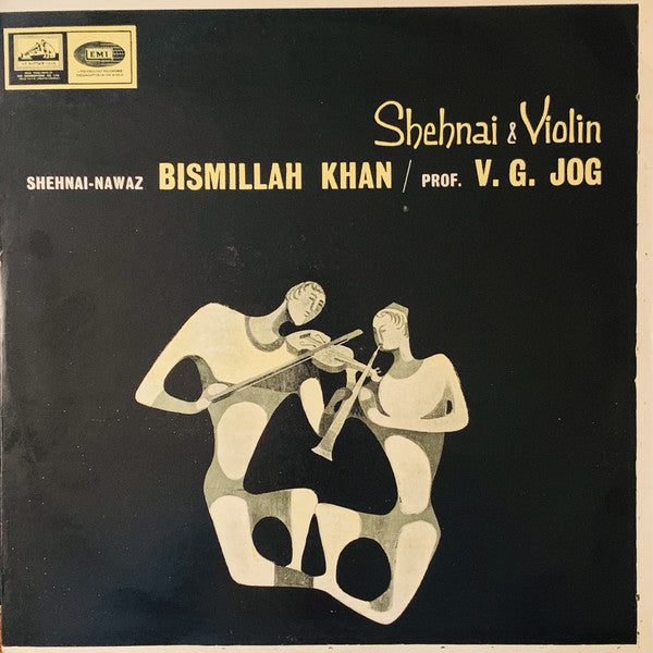 Bismillah Khan / V. G. Jog - Shenai & Violin (Vinyl)