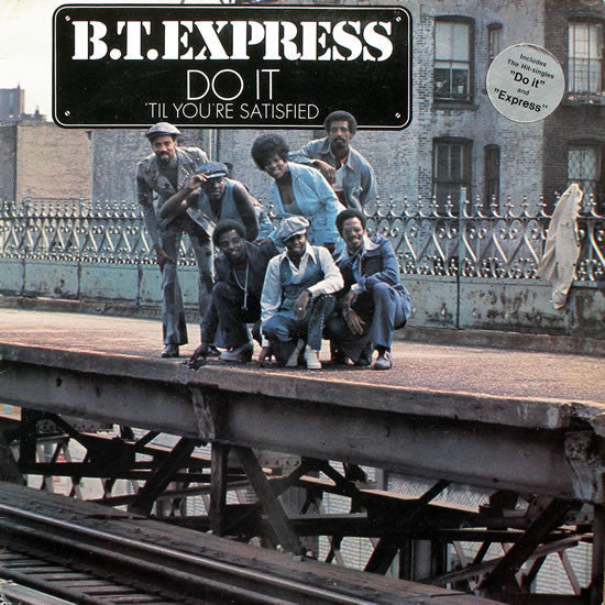 B.T. Express - Do It ('Til You're Satisfied) (Vinyl)