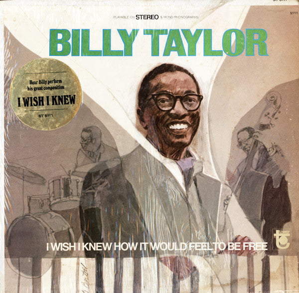 Billy Taylor - I Wish I Knew How It Would Feel To Be Free (Vinyl)