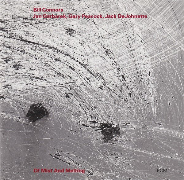 Bill Connors - Of Mist And Melting (CD)