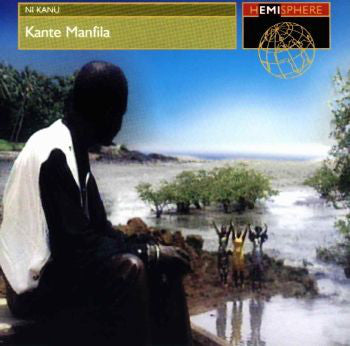 Kante Manfila - Ni Kanu (CD)