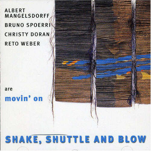 Albert Mangelsdorff, Bruno Spoerri, Christy Doran, Reto Weber Are Movin' On (2) - Shake, Shuttle & Blow (CD)