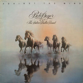 Bob Seger And The Silver Bullet Band - Against The Wind (Vinyl)