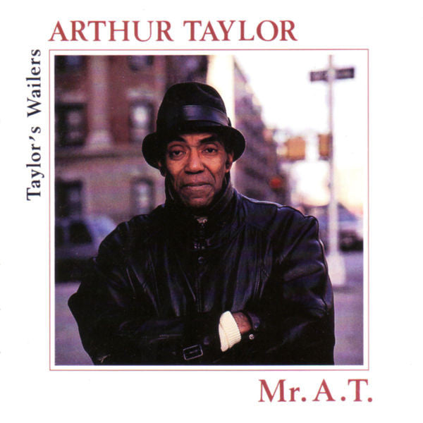 Art Taylor - Mr. A. T. (Taylor's Wailers) (CD)