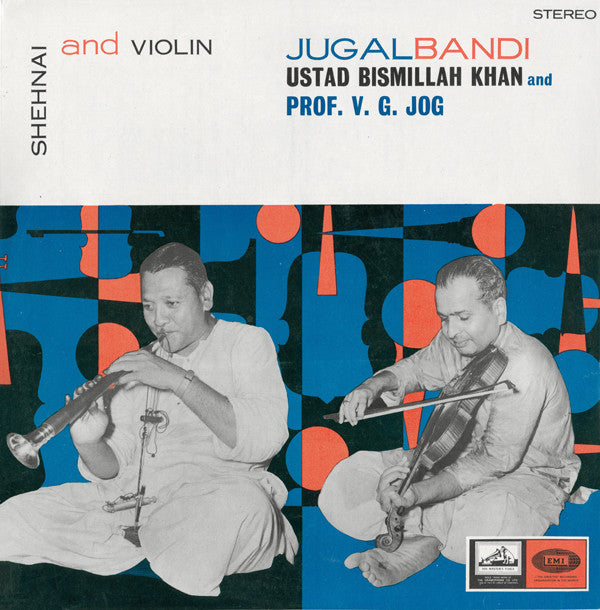 Bismillah Khan And V. G. Jog - Shehnai And Violin (Jugalbandi) (Vinyl)