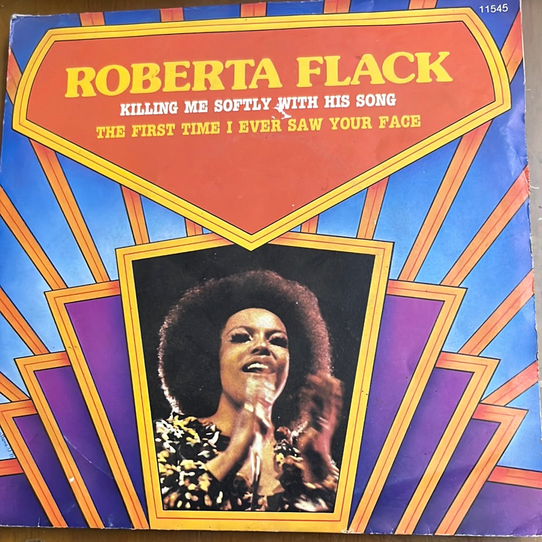 Roberta Flack - Killing Me Softly With His Song/The First Time Ever I Saw Your Face (45-RPM)