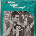Chitragupta, Rajender Krishan* - Main Chup Rahungi (Vinyl)