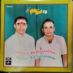 Kunnakkudi Vaidhyanathan* / Valayapatti A.R. Subramaniam - Violin With Thavil (Vinyl)