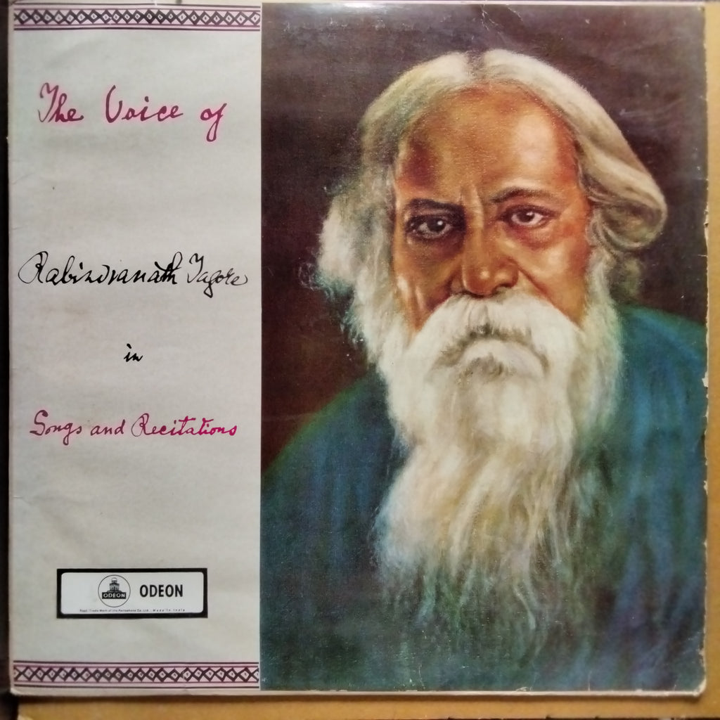 Rabindranath Tagore - The Voice Of Rabindranath Tagore In Songs And Recitations (Vinyl)