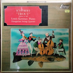 Schubert*, Louis Kentner, Hungarian String Quartet*  - Trout" - Quintet D. 667 (Vinyl)