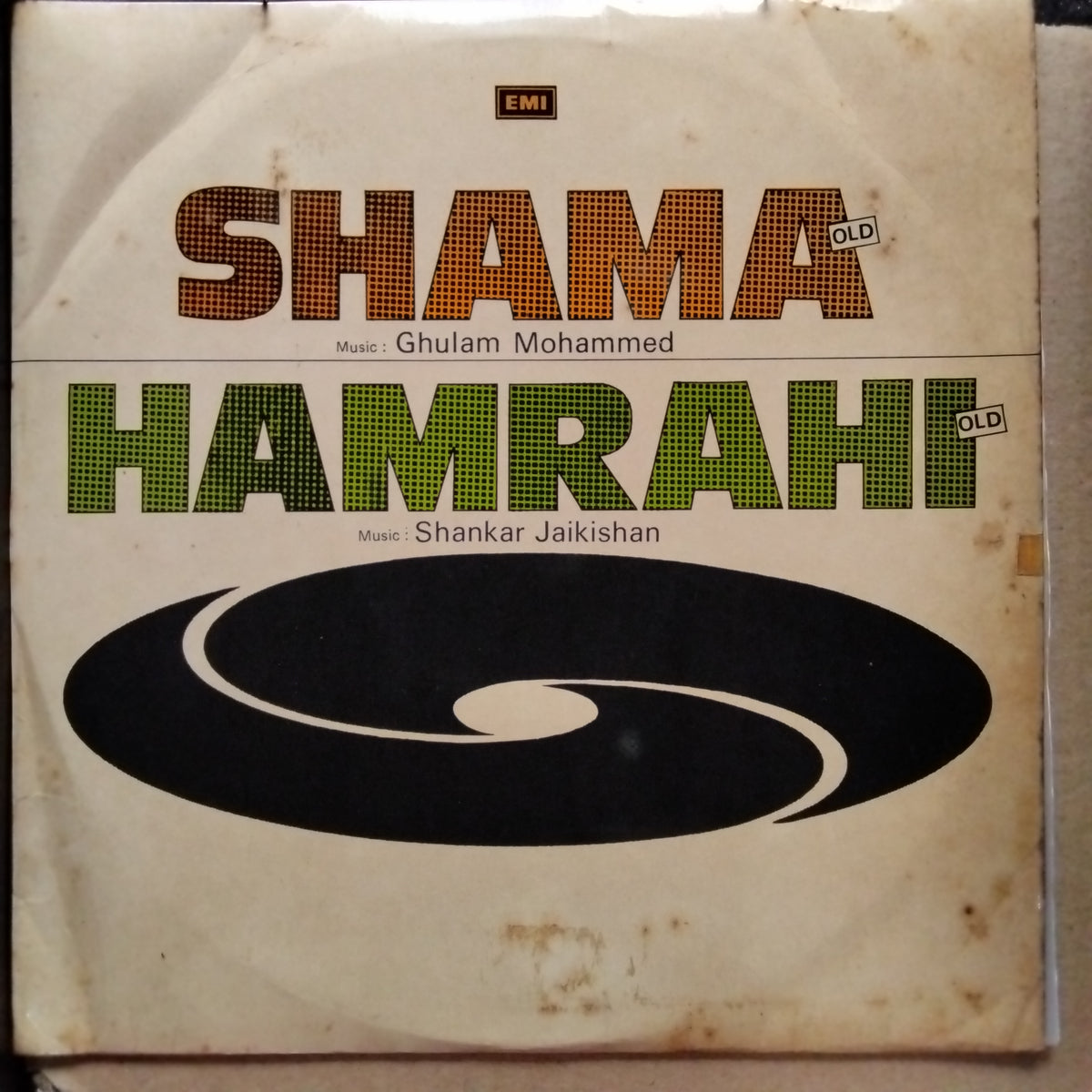 Ghulam Mohammed / Shankar Jaikishan - Shama (Old) / Hamrahi (Old) (Vinyl)