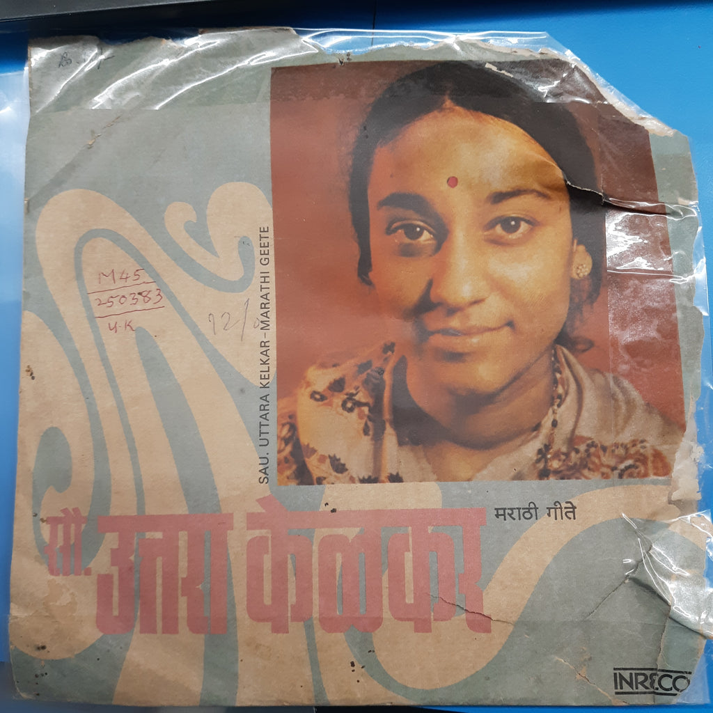Sau Uttara Kelkar  - Marathi Geete (45-RPM)