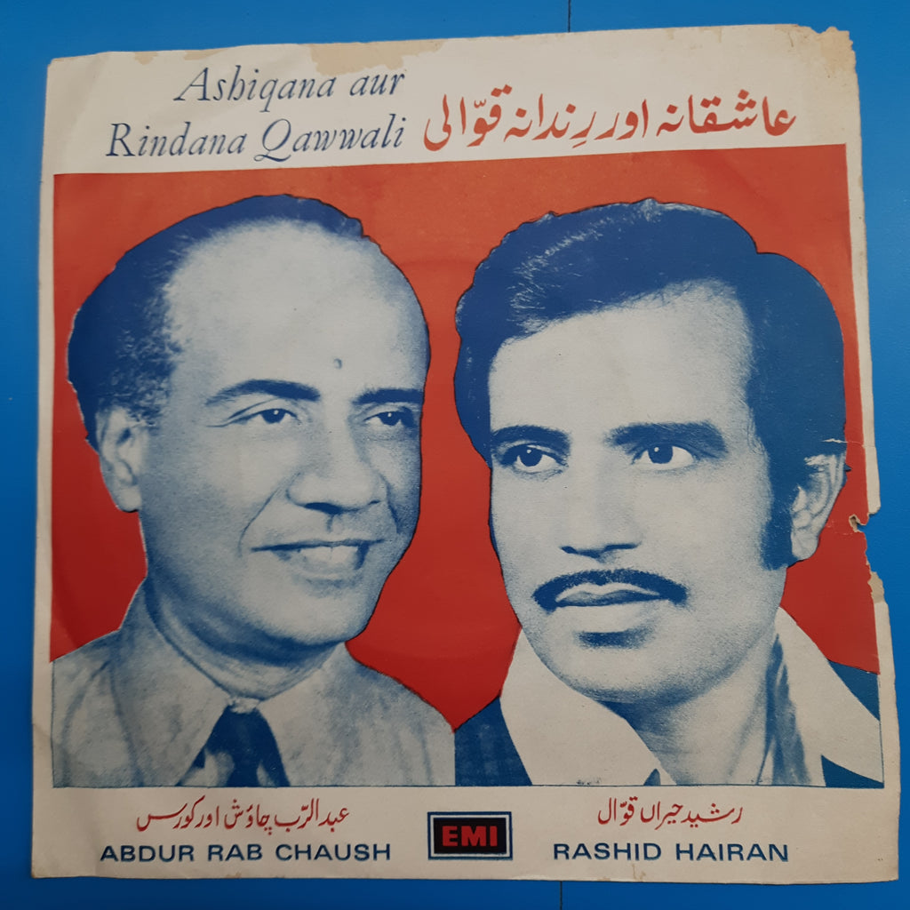 Abdur Rab Chaush/ Rashid Hairan - Ashiqana Aur Rindana Qawwali (45-RPM)