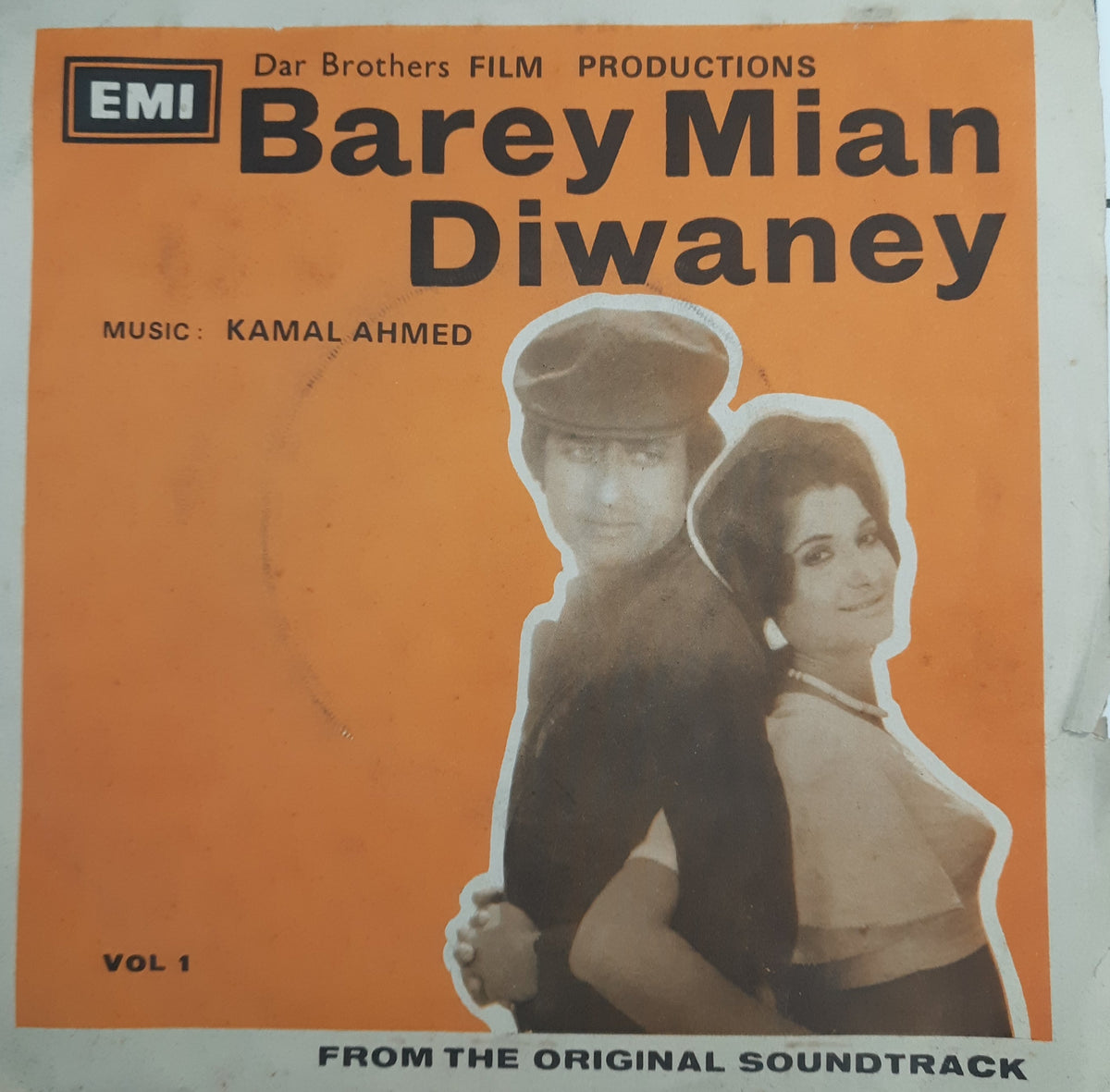 Kamal Ahmed - Barey Mian Diwaney Vol. 1 (45-RPM)