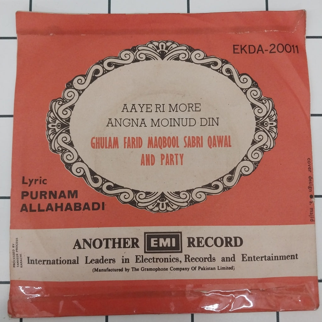 Sabri Brothers, The - Aaye Ri More Angna Moinud Din (45-RPM)