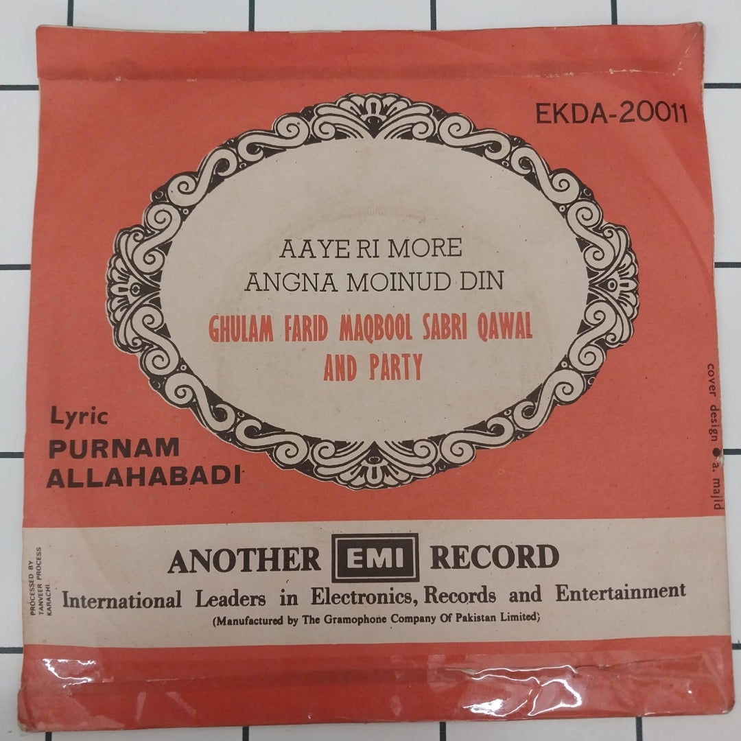 Sabri Brothers, The - Aaye Ri More Angna Moinud Din (45-RPM)