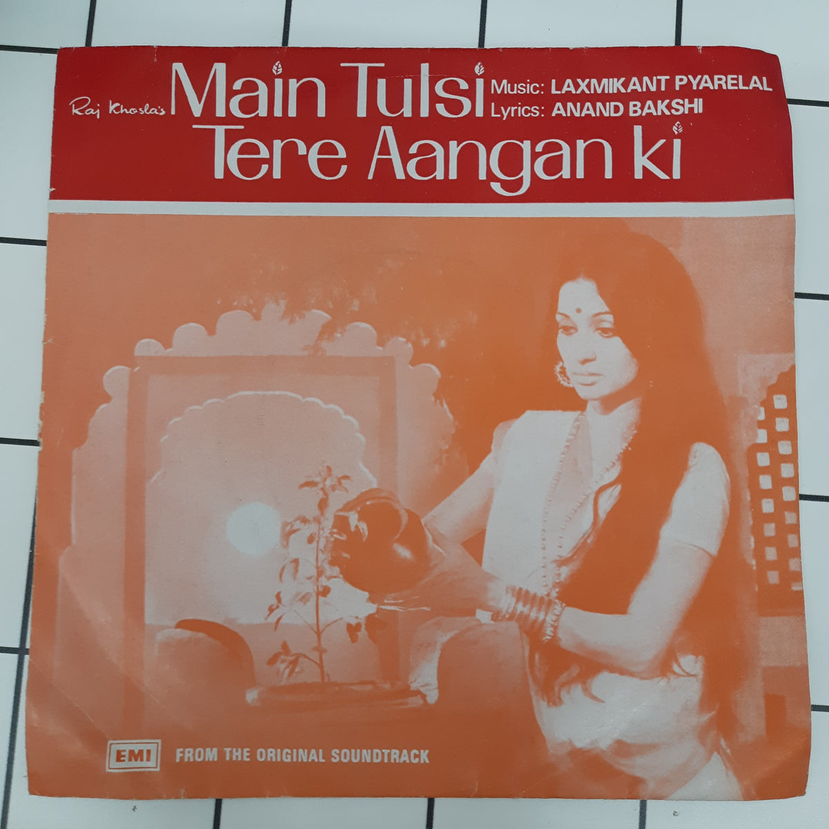 Laxmikant Pyarelal - Main Tulsi Tere Aangan Ki  (45-RPM)