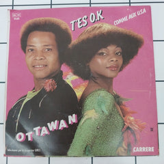 Ottawan - T'es O.K. / Comme Aux U.S.A. (45-RPM)
