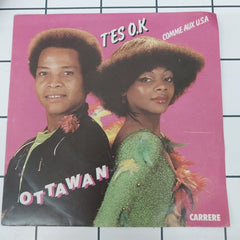 Ottawan - T'es O.K. / Comme Aux U.S.A. (45-RPM)