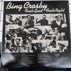Bing Crosby - Feels Good, Feels Right (Vinyl)