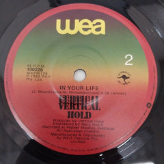 Vertical Hold - In Your Life (45-RPM)