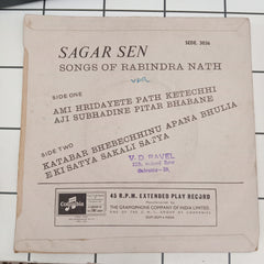 Sagar Sen - Songs Of Rabindra Nath (45-RPM)