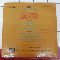 Bani Tagore, Arghya Sen, Geeta Ghatak - Songs Of Rabindranath  (45-RPM)