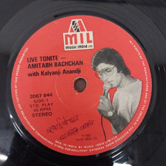 Amitabh Bachchan with Kalyanji-Anandji - Live Tonite Amitabh Bachchan (45-RPM)