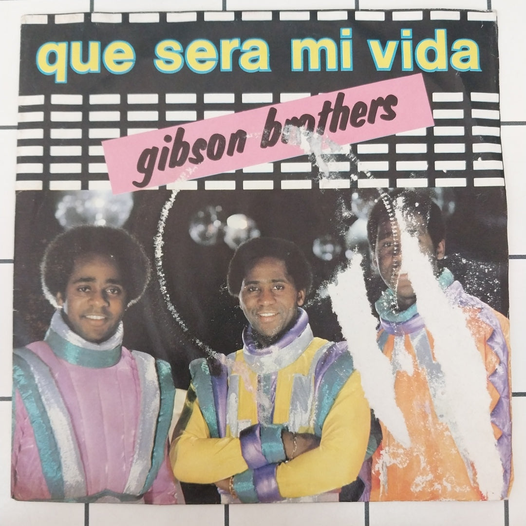 Gibson Brothers - Que Sera Mi Vida (45-RPM)