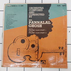 Pannalal Ghosh - Kaling Vijay (45-RPM)