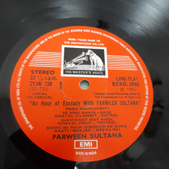 Parween Sultana - An Hour of Ecstasy With Parween Sultana (Vinyl)