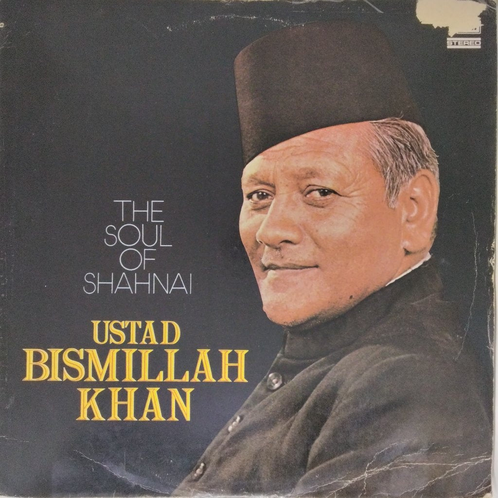 Ustad Bismillah Khan - The Soul of Shahnai (Vinyl)