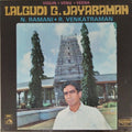 Lalgudi G. Jayaraman, N. Ramani, R. Venkatraman - Violin Venu Veena (Vinyl)