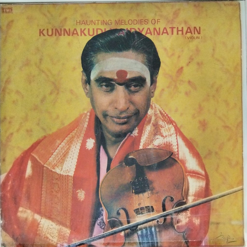 Kunnakudi Vaidyanathan - Haunting Melodies of Kunnakudi Vaidyanathan (Vinyl)