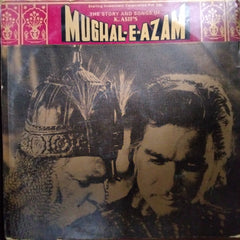 Naushad, Shakeel Badayuni  - The Story And Songs Of K. Asif'S Mughal-E-Azam (Vinyl)