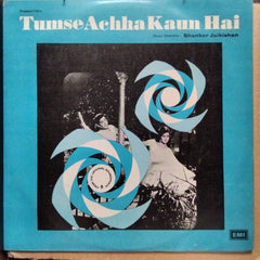 Shankar Jaikishan  - Tumse Achha Kaun Hai  (Vinyl)