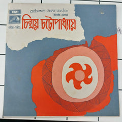 Chinmoy Chatterjee - Tagore  Songs (45-RPM)