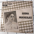Sudha Mukherjee - Songs Of Rabindranath (45-RPM)