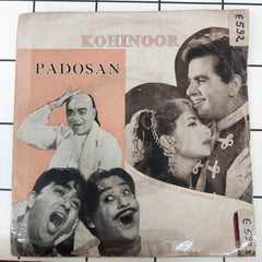 R. D. Burman / Naushad - Padosan / Kohinoor (45-RPM)