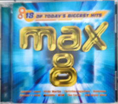 Various - Max 8 - 18 Of Today's Biggest Hits (CD)