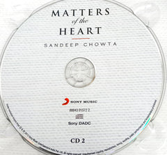 Sandeep Chowta  - Matters Of The Heart (CD)