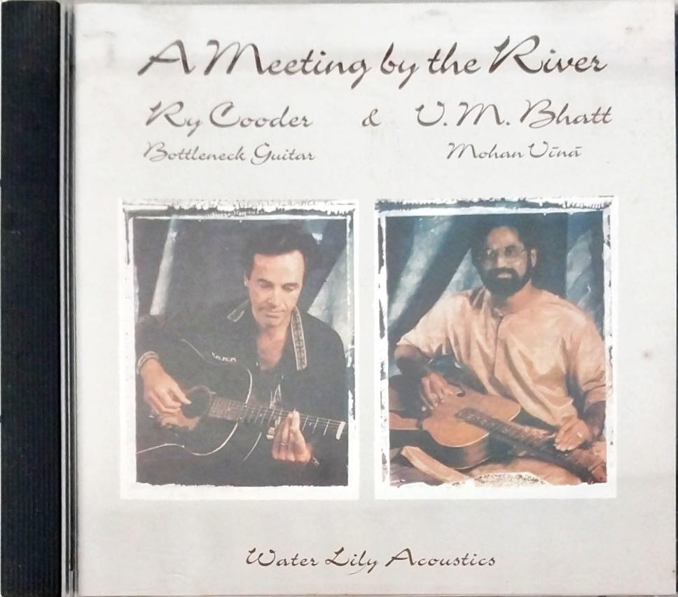 Ry Cooder & Vishwa Mohan Bhatt - A Meeting By The River (CD)