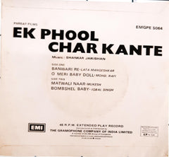 Shankar Jaikishan -  Ek Phool Char Kante (45-RPM)