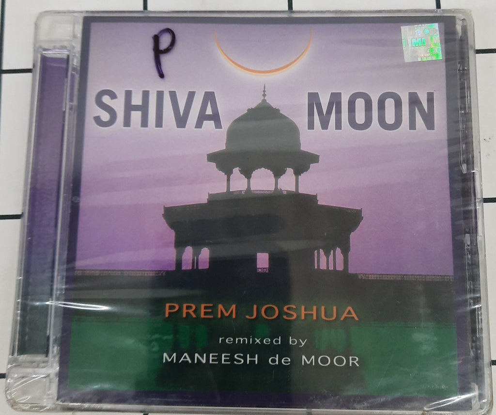 Prem Joshua remixed by Maneesh De Moor - Shiva Moon (CD)