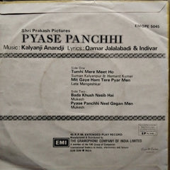 Kalyanji Anandji*, Qamar Jalalabadi & Indivar  - Pyase Panchhi (45-RPM)