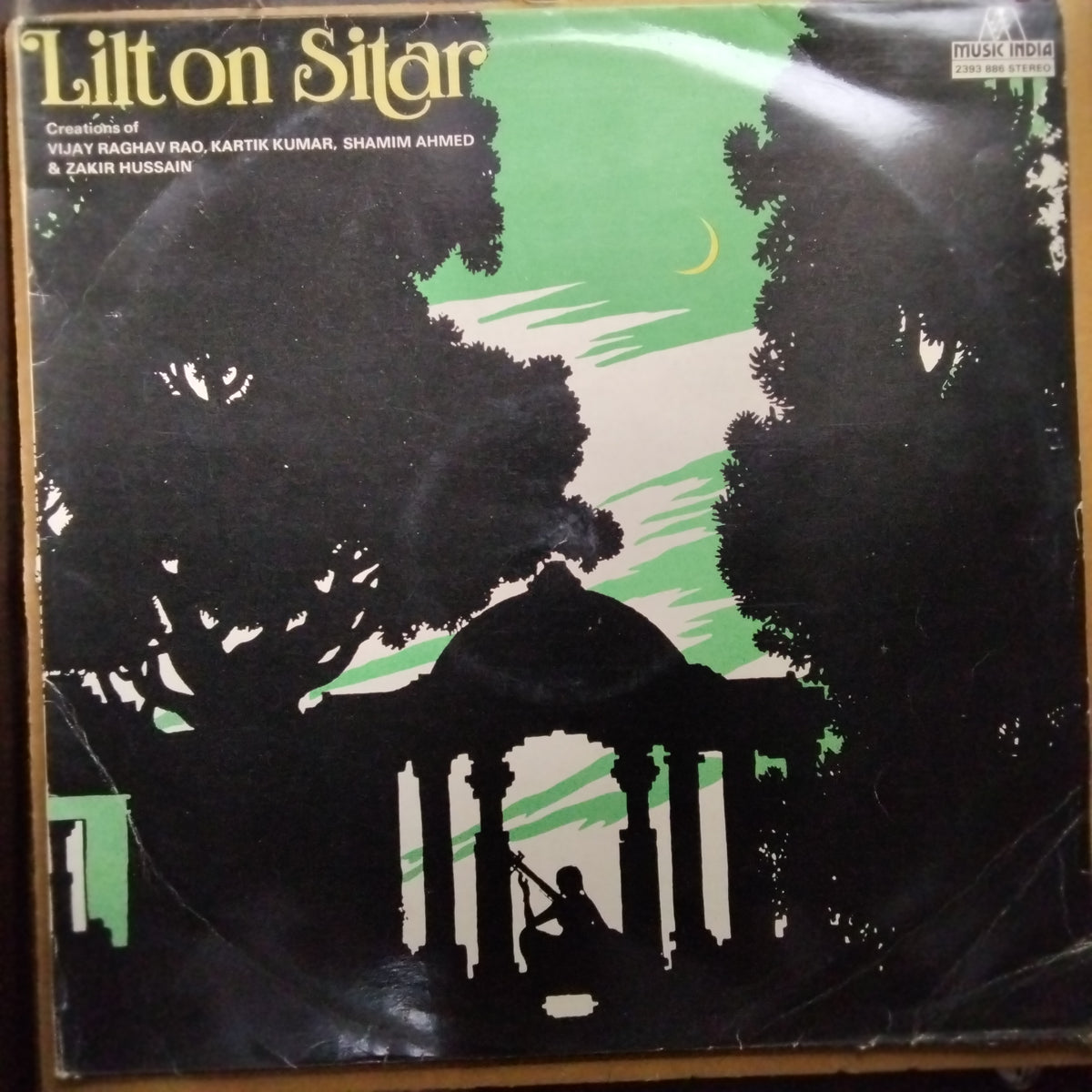 Vijay Raghav Rao, Kartik Kumar*, Shamim Ahmed & Zakir Hussain - Lilt On Sitar (Vinyl)