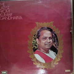 Kumar Gandharva* - The Latest From Kumar Gandharva (Vinyl)