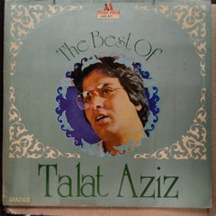 Talat Aziz  - The Best Of Talat Aziz (Vinyl)