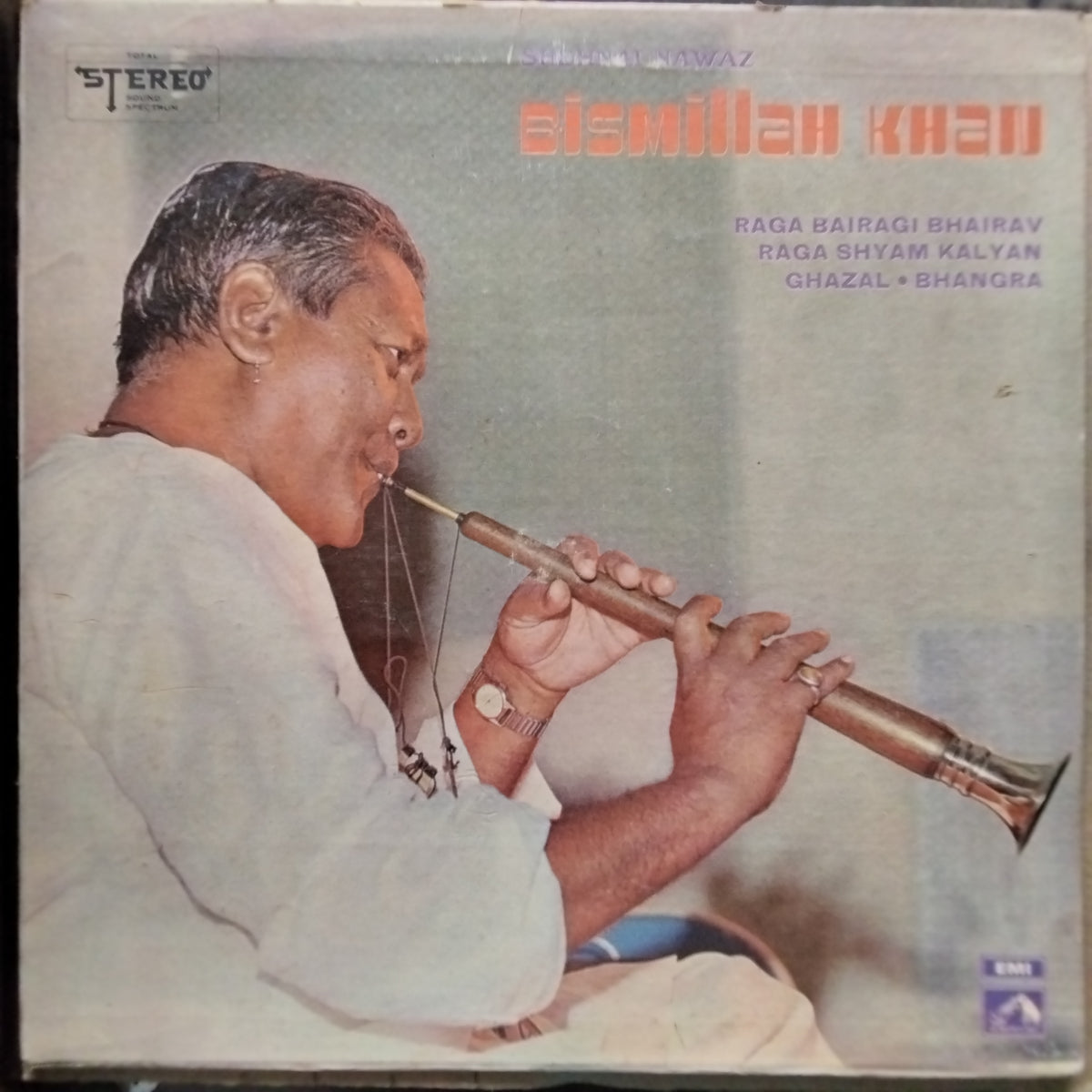 Shehnai Nawaz Bismillah Khan - Raga Bairagi Bhairav / Raga Shyam Kalyan / Ghazal / Bhangra (Vinyl)